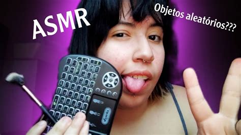 Asmr Objetos Aleat Rios E Sons De Boca Obs Voltei Youtube