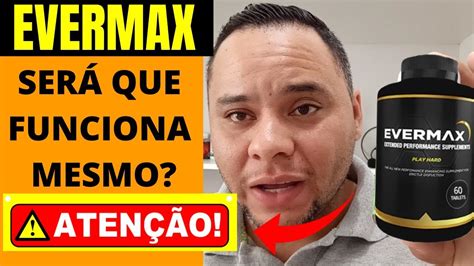 Evermax Funciona Evermax Funciona Mesmo Evermax Como Usar E Onde