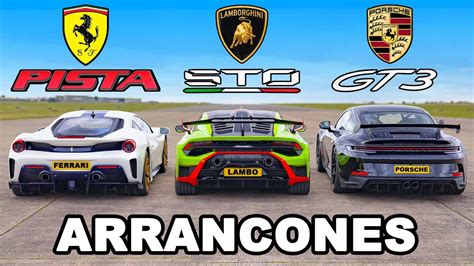 Lamborghini STO Vs Ferrari Pista Vs Porsche GT3 ARRANCONES YouTube