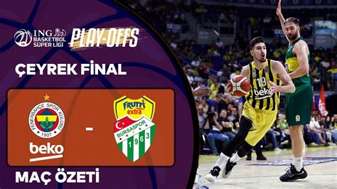 BSL Playoff Çeyrek Final Özet Fenerbahçe Beko 100 87 Frutti Extra