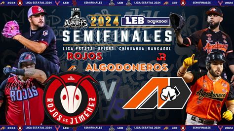 LIGA ESTATAL DE BÉISBOL chihuahua 2024 SEMIFINAL JUEGO 3