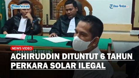 JPU Sebut Tak Ada Hal Meringankan Achiruddin Hasibuan Dituntut 6 Tahun