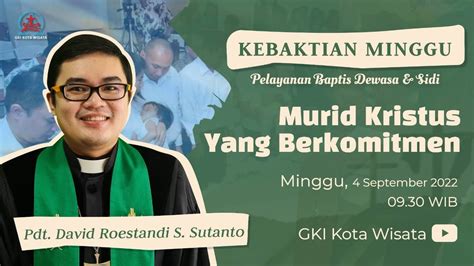 Kebaktian Minggu Baptis Kudus Dewasa Dan Sidi September