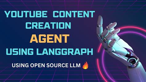 Youtube Content Creation Agent Using Langgraph Using Open Source Llm