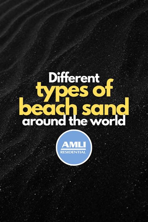 Different Kinds of Beach Sand Around the World