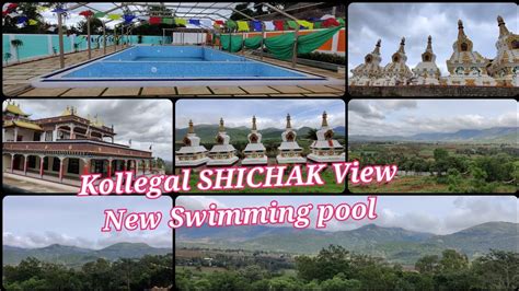 Kollegal Tibetan Settlement SHICHAK View And New Swimming Pool Video