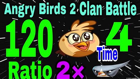 Angry Birds 2 Clan Battle Today Ratio 120 2x Melody 2 Silver Rooms