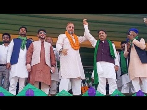 Asaduddin Owaisi Gets A Rousing Election Rally For AIMIM Mubarakpur