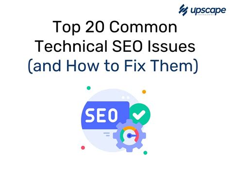 20 Common Technical SEO Issues Killing Your Website Rankings