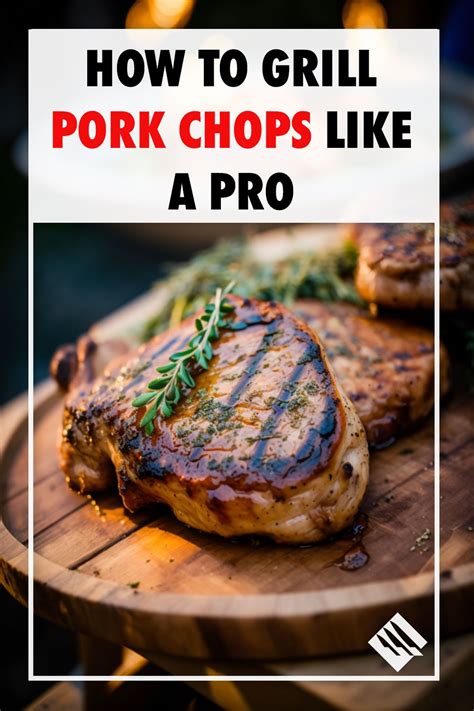 How to grill pork chops – Artofit