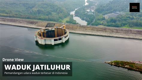 Drone View Waduk Jatiluhur Purwakarta K Youtube