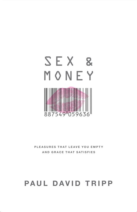 Sex And Money EBook By Paul David Tripp EPUB Rakuten Kobo United States