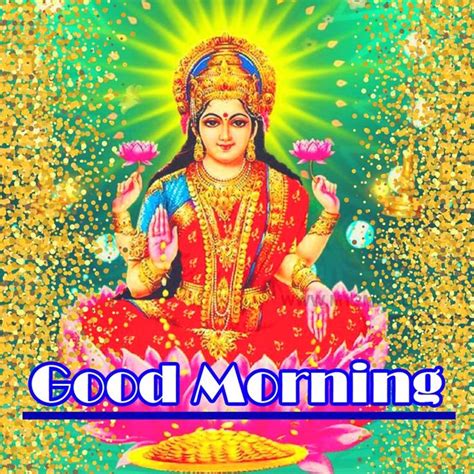 Good Morning Lakshmi Mata Images Good Morning Images Good Morning