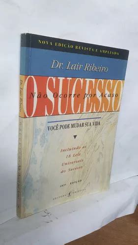 Livro O Sucesso N O Ocorre Por Acaso Voc Pode Mudar Sua Vida Dr