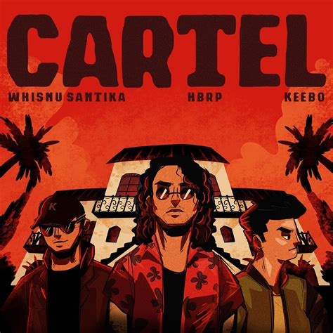 Cartel Single Album By Whisnu Santika Hbrp Keebo Apple Music