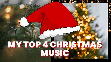 My Top 4 / Christmas Songs! - YouTube