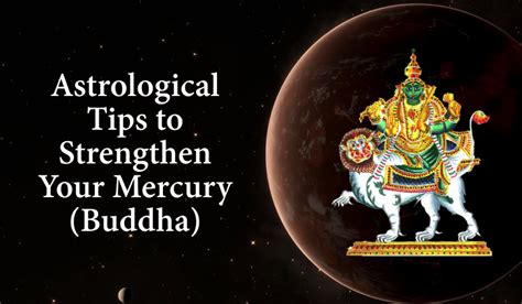 Astrological Tips To Strengthen Your Mercury Buddha Namoastro