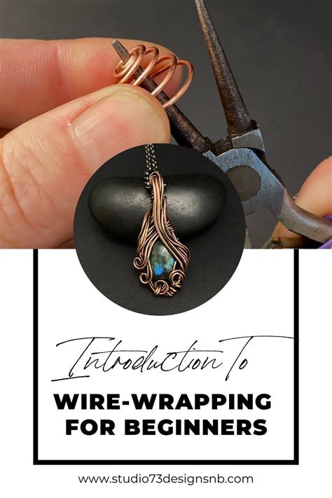 Ultimate Guide To Wire Jewelry Making For Beginners Studio 73 Designs