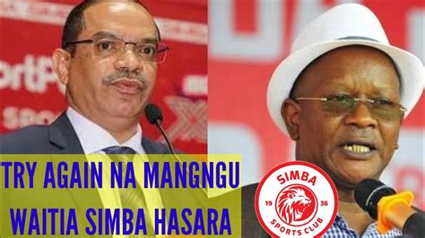 TRY AGAIN NA MANGUNGU WAITIA SIMBA HASARA YA MABILIONI YA USAJIRI