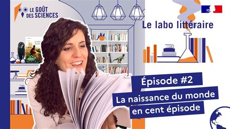 La Naissance Du Monde En Pisodes Le Labo Litt Raire Youtube