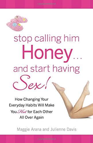 Pre Owned Stop Calling Him Honey And Start Having Sex How Changing