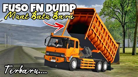 Rilis Mod Truk Dump Fuso Muatan Batu Bara Mod Bussid Terbaru Youtube