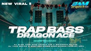 Dj Trap Bass Andalan Buat Cek Sound Di Tahun Dragon Ace Bam