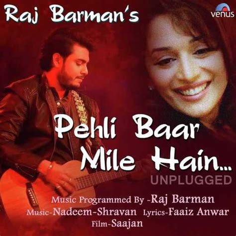 Pehli Baar Mile Hain Unplugged Lyrics Pehli Baar Mile Hain