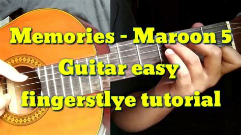 Memories Maroon 5 Guitar Easy Fingerstyle Tutorial YouTube