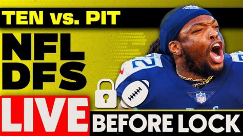 Nfl Dfs Showdown Live Before Lock Titans Steelers Tnf Week 9 Picks