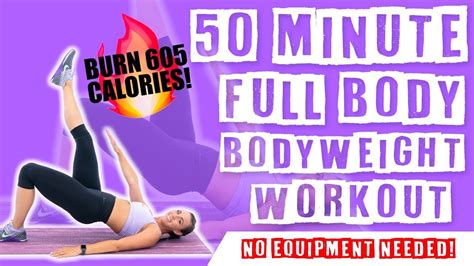 50 Minute Full Body Bodyweight Workout 🔥burn 605 Calories 🔥 Youtube