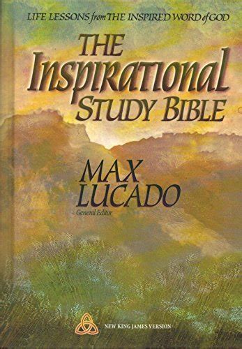 The Inspirational Study Bible New King James Version Life Lessons From