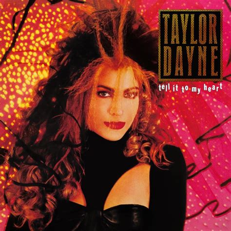 Taylor Dayne Tell It To My Heart Artwork 1 Of 11 Lastfm