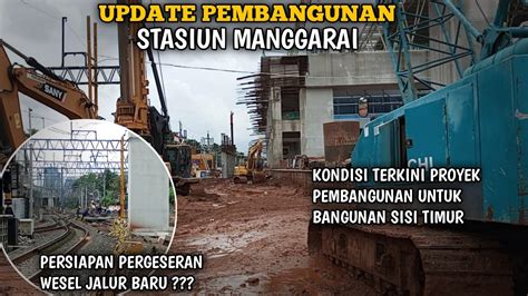 Persiapan Pergeseran Wesel Jalur Baru Update Pembangunan Stasiun