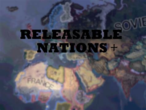 Releasable Nations Mod For Hearts Of Iron IV ModDB