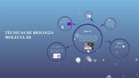 Técnicas de Biología Molecular by Maña Gds on Prezi