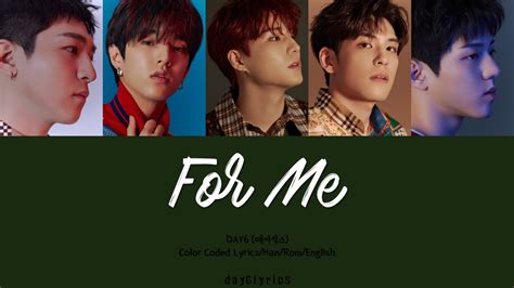 DAY6 For Me Color Coded Lyrics Han Rom Eng YouTube