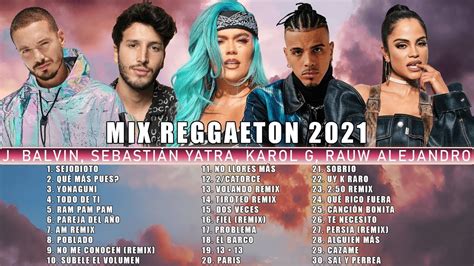 Mix Reggaeton Exitos Karol G J Balvin Sebasti N Yatra Rauw