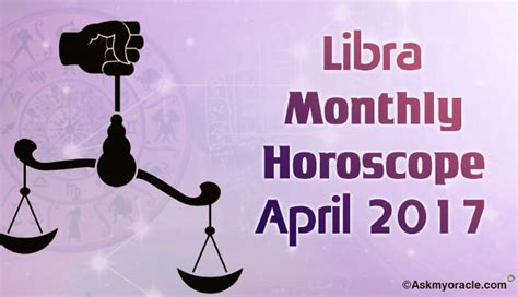 Libra Monthly Horoscope April Libra Astrology