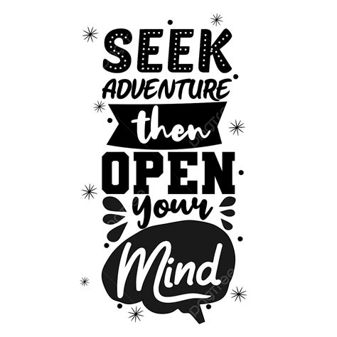 Open Mind Vector Art Png Seek Adventure Then Open Your Mind Success