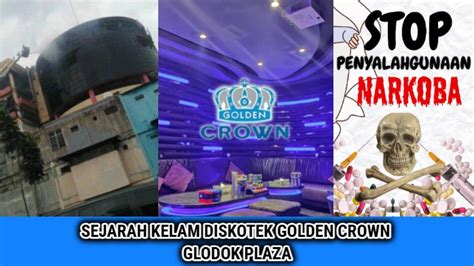 Sejarah Kelam Diskotek Golden Crown Glodok Plaza Ratusan Pengunjung