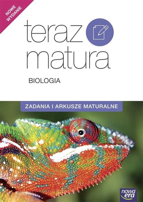 Teraz Matura Biologia Zadania I Arkusze Maturalne Opracowanie