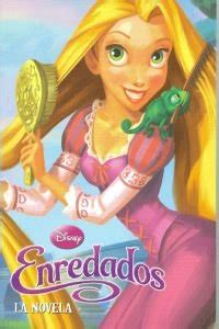 Enredados La Novela By Walt Disney Productions Olmeda Latorre