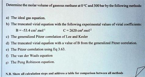 Solved Determine The Molar Volume Of Gaseous Methane At C And