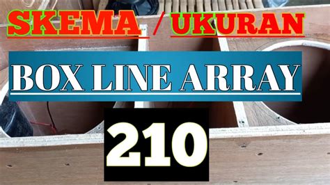 SKEMA UKURAN Box Line Array 210 Jadi Seperti Ini Ukuranya Buat