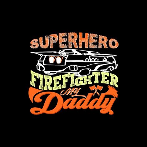 Premium Vector Firefighter T Shirt Design Firefighter Typography