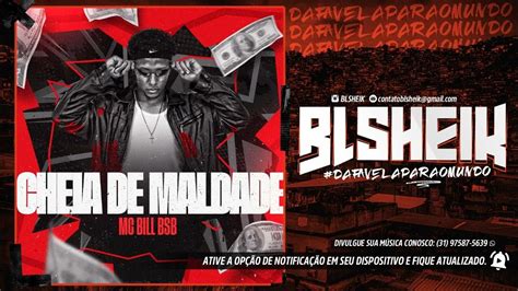 Mc Bill Bsb Cheia De Maldade Dj Fael Da Ch Youtube