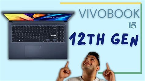 Asus Vivobook 15 Intel 12th Gen Asus Vivobook 15 Core I5 1240p 12th Gen In Budget Youtube