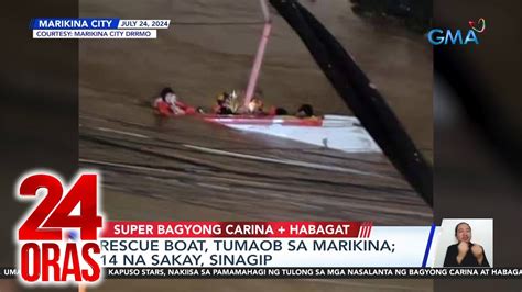 Rescue Boat Tumaob Sa Marikina 14 Na Sakay Sinagip 24 Oras YouTube