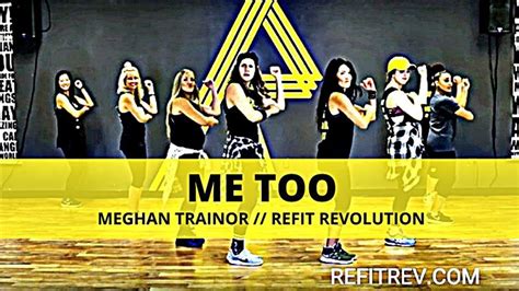 Me Too Meghan Trainor Dance Fitness REFIT Revolution